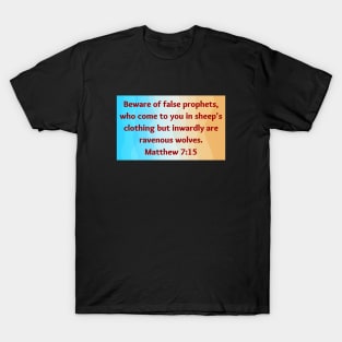 Bible Verse Matthew 7:15 T-Shirt